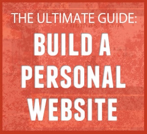 The Ultimate Guide to Building a Personal Website