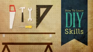 Skill Building, Project Planning, and DIY