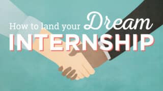 How to Land Your Dream Internship