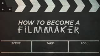 How to Become a Filmmaker