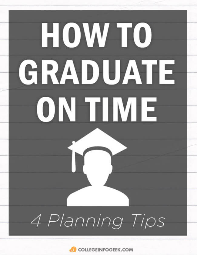 How to Make Sure You Graduate College On Time