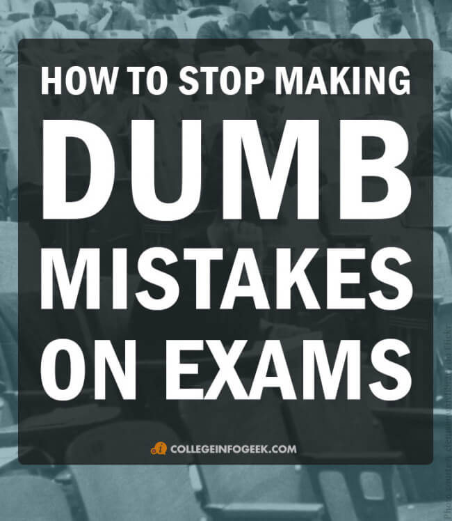 10 ways to avoid making careless mistakes on your tests