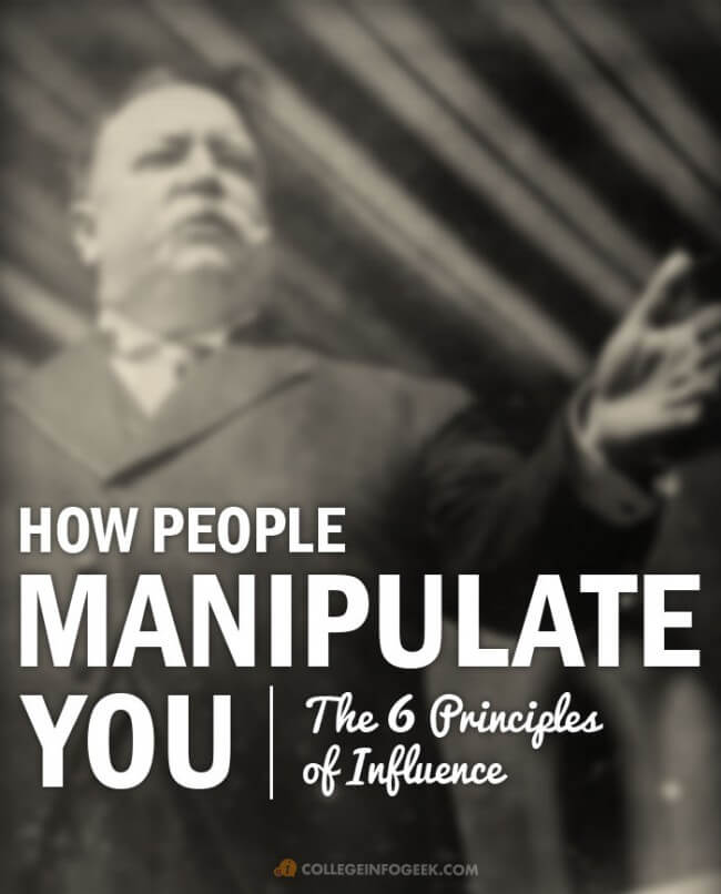 Psychology: Here's how people use the 6 principles of influence to manipulate your decisions.