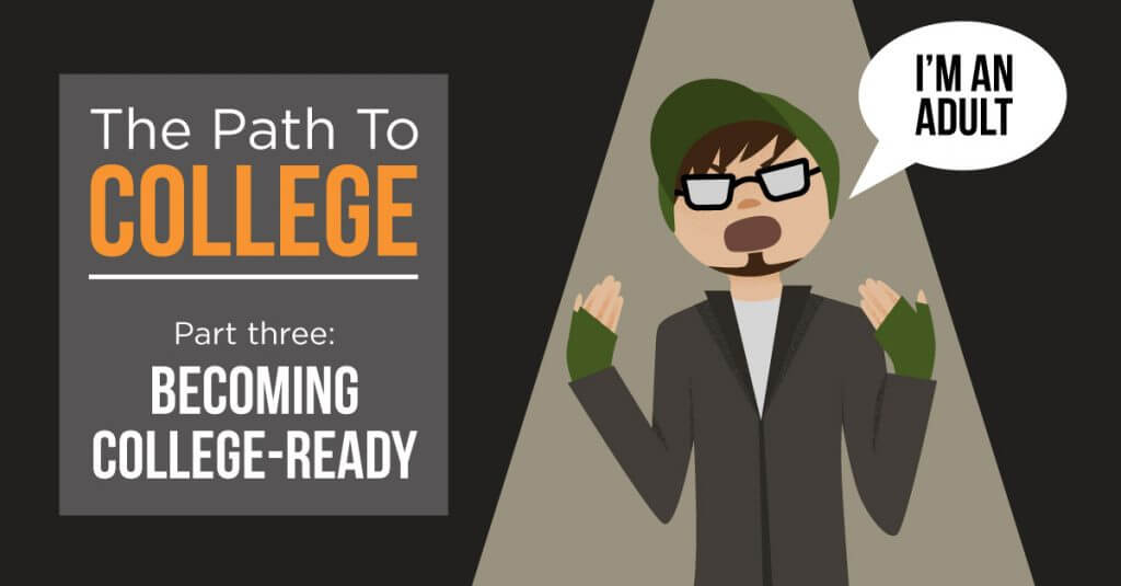 The Path to College: Becoming College-Ready | College Info Geek