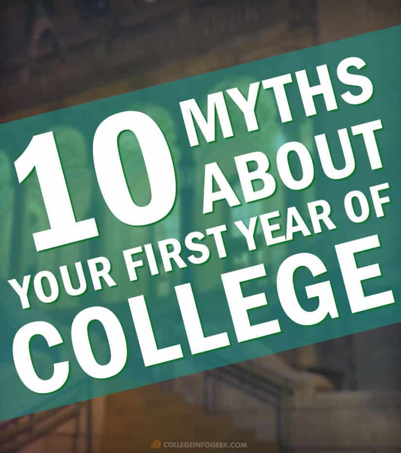 10 Myths About Your First Year Of College