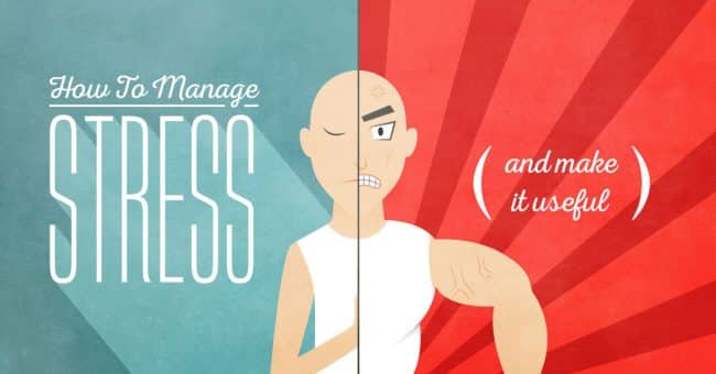Stress Strategy: How to Use Stress to Your Advantage