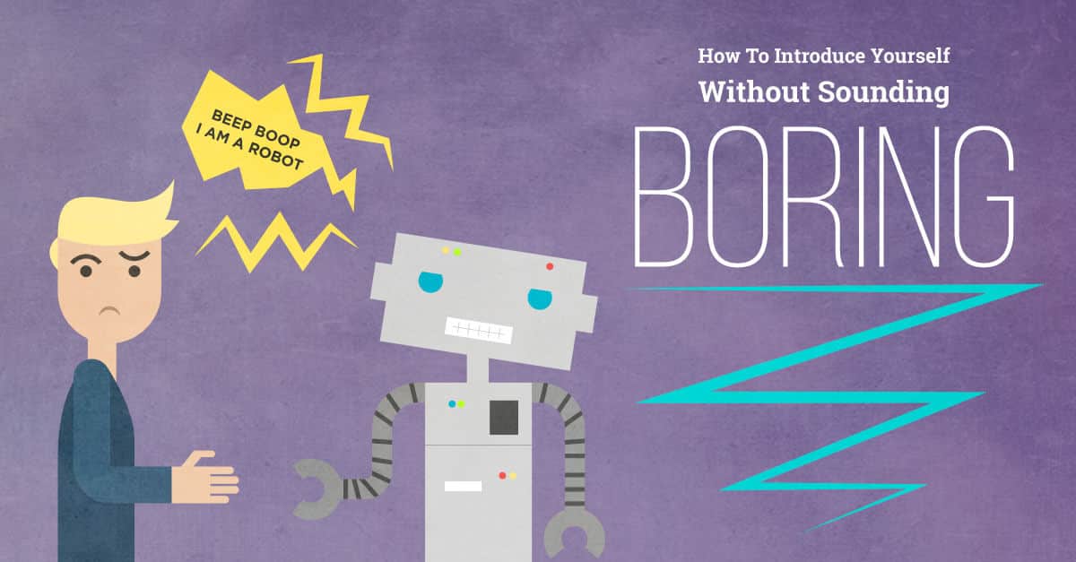 Boring Introduction How to Introduce Yourself Without Sounding Boring | College Info Geek