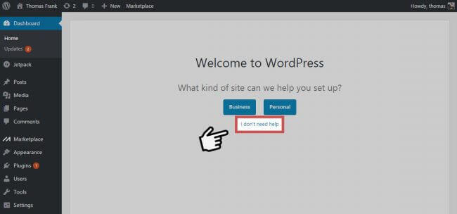 Dashboard di WordPress: fai clic su "Non ho bisogno di aiuto".