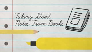 How to Take Good Notes from Books