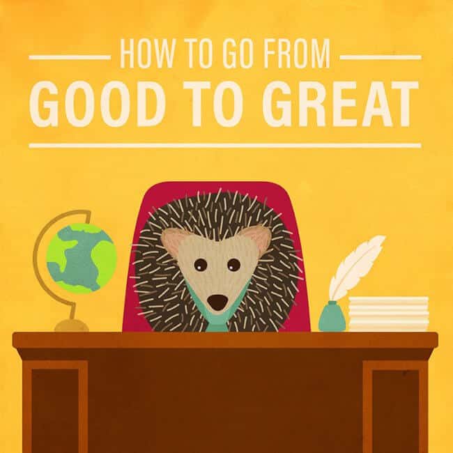 How to Go from Merely Good to Truly Great