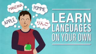 How to Learn a Foreign Language Independently