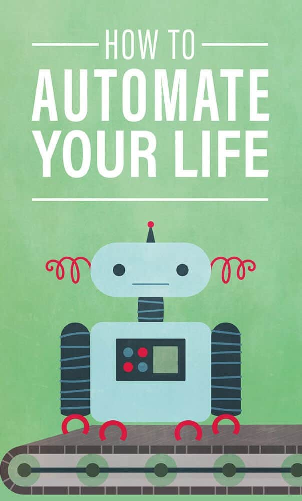 How to Automate Your Life