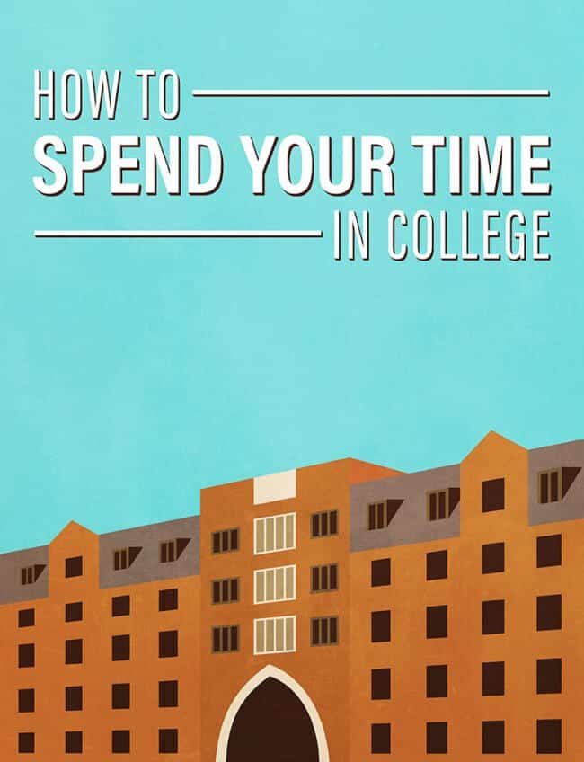 14 Ways to Spend Your Time in College