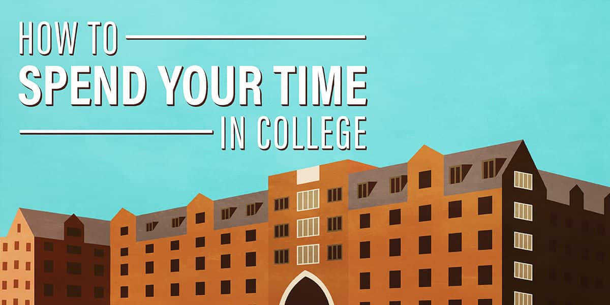 14 Ways to Spend Your Time in College | College Info Geek