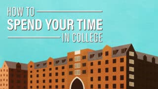 14 Ways to Spend Your Time in College