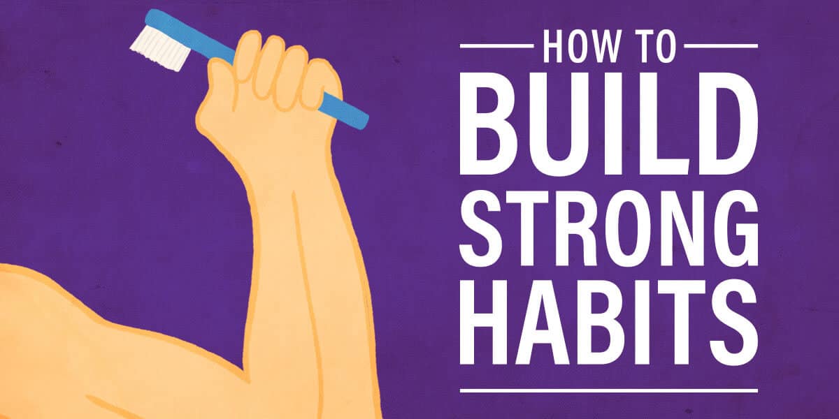 How to Build Strong Habits College Info Geek