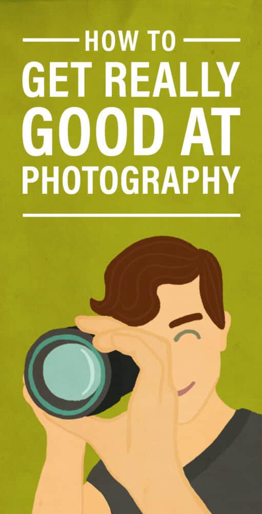 How to Get Really Good at Photography
