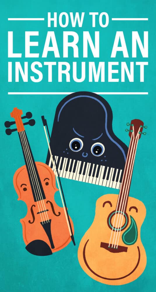 How to Learn to Play an Instrument