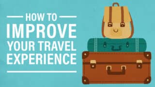 How to Improve Your Travel Experience