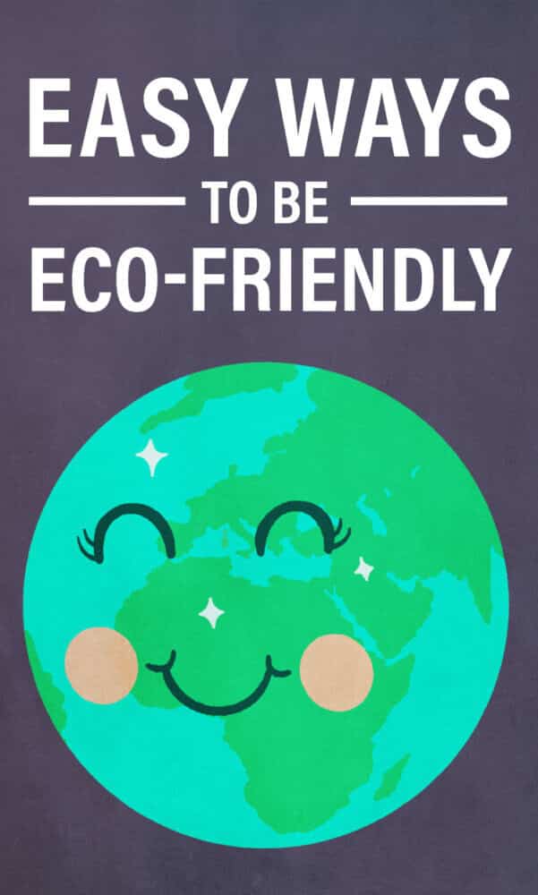 Easy Ways to Be EcoFriendly (Ep. 262)