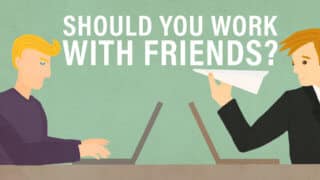 Should You Work with Your Friends? (Ep. 281)