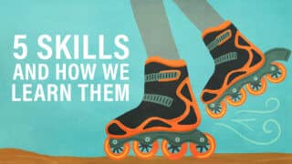 5 Skills and How We Learn Them (Ep. 294)
