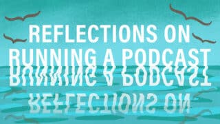 The End: Reflections on the CIG Podcast (And What Comes Next) (Ep. 300)