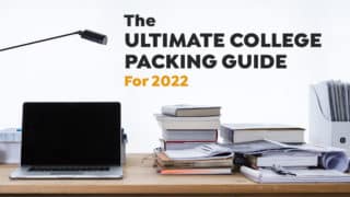 The Ultimate College Packing Guide for 2022